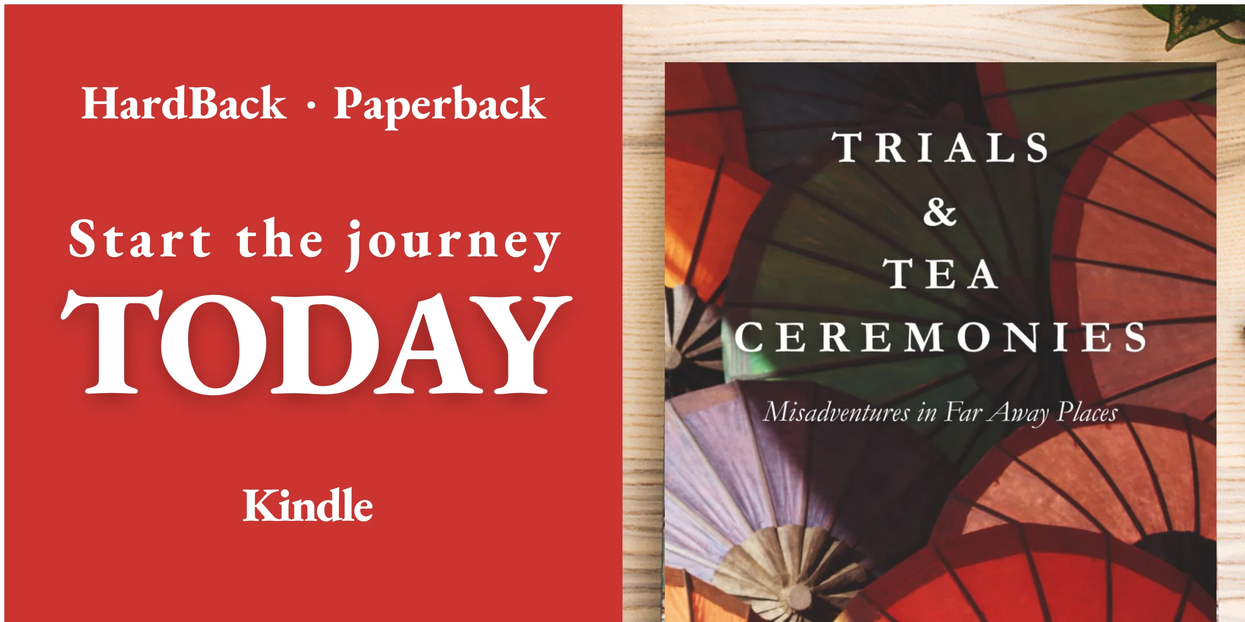 FREE CHAPTER! Trials & Tea Ceremonies: Misadventures in Far Away Places