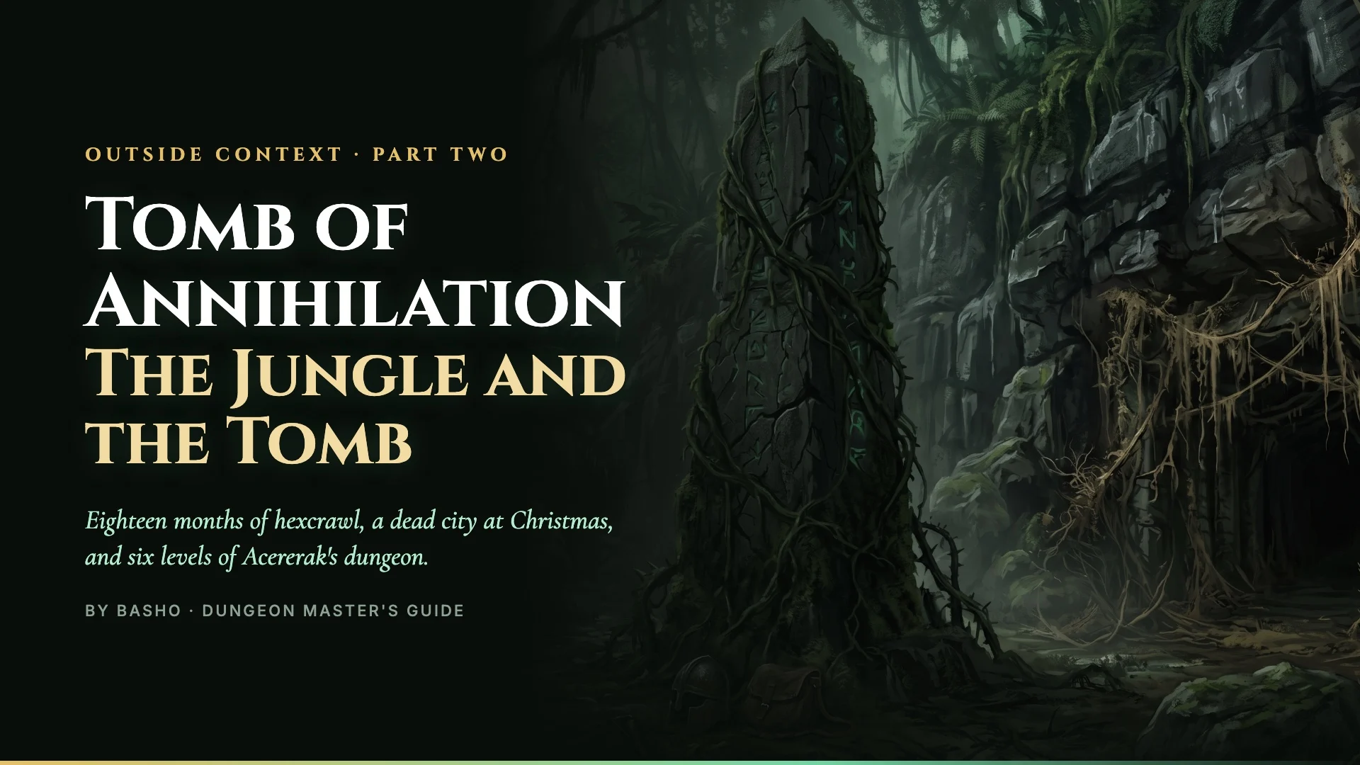Tomb of Annihilation Part 2 – The Jungle and the Tomb